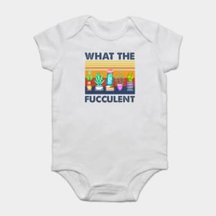 What The Fucculent Baby Bodysuit